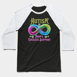 Mom endless support - mom autism awareness Baseball T-Shirt
